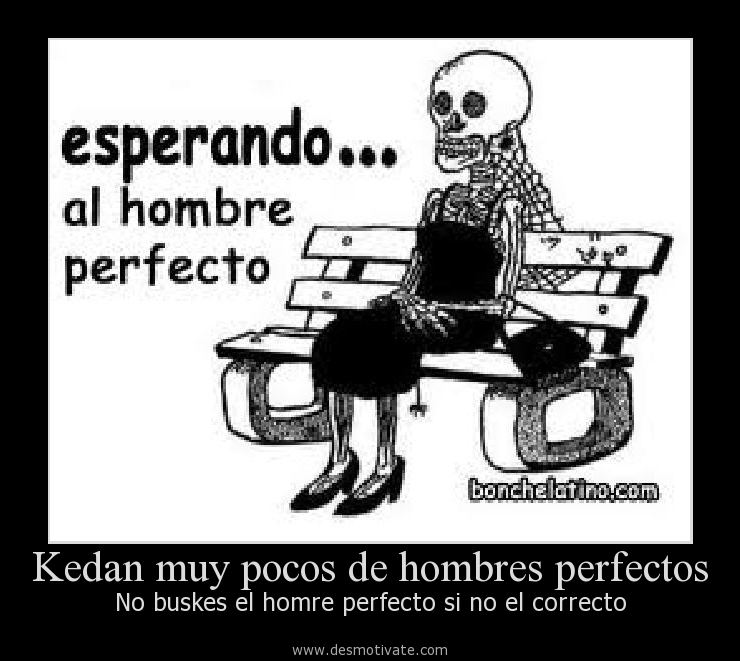 Resultado de imagen de frases de hombres perfectos